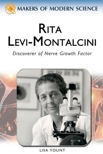 Rita Levimontalcini Discoverer Of Nerve Growth Factor Lisa Yount