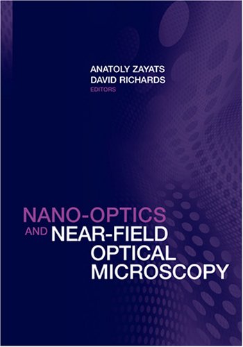 Nanooptics And Nearfield Optical Microscopy Zayats A Richards D Eds