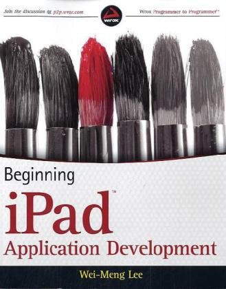 Beginning Ipad Application Development Wrox Programmer To Programmer Weimeng Lee