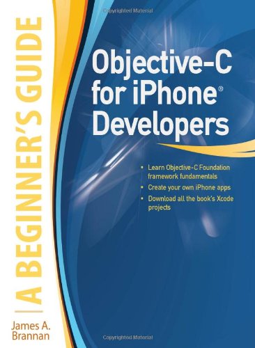 Objectivec For Iphone Developers A Beginners Guide 1st Edition James Brannan