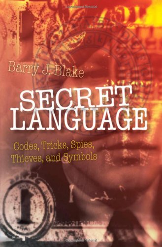 Secret Language Codes Tricks Spies Thieves And Symbols Barry J Blake