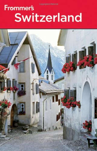 Frommers Switzerland Frommers Complete 14th Edition Darwin Porter