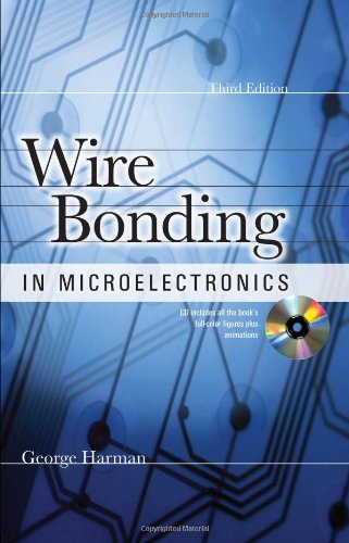 Wire Bonding In Microelectronics 3e 3rd Edition George Harman