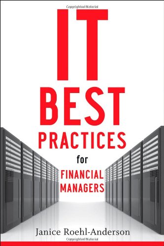 It Best Practices For Financial Managers Janice M Roehlanderson