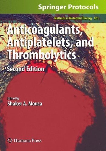 Anticoagulants Antiplatelets And Thrombolytics Second Edition 2nd Edition Shaker A Mousa Auth