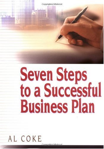 Seven Steps To A Successful Business Plan 1st Al Coke