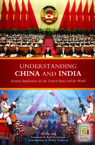 Understanding China And India Security Implications For The United States And The World Praeger Security International Rollie Lal