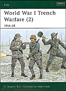 World War I Trench Warfare 2 191618 Stephen Bull