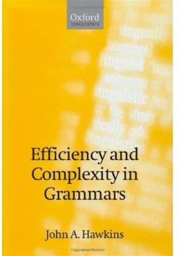 Efficiency And Complexity In Grammars John A Hawkins