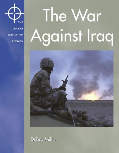 The War Against Iraq Debra A Miller