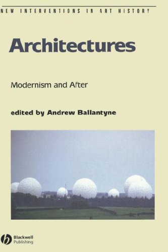 Architectures Modernism And After Andrew Ballantyne