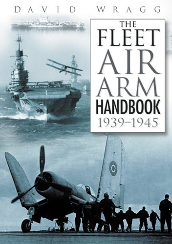 Fleet Air Arm Handbook 19391945 David Wragg