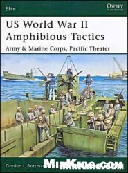Us World War Ii Amphibious Tactics Army Marine Corps Pacific Theater Gordon L Rottman