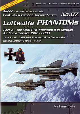 The Mdd F4f Phantom Ii In German Air Force Service 19822003 Andreas Klein