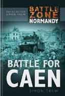 Battle For Caen Simon Trew Stephen Badsey