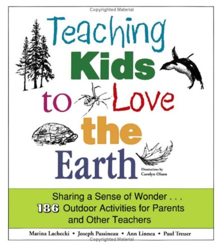 Teaching Kids To Love The Earth 1st Edition Marina Lachecki Joseph Passineau