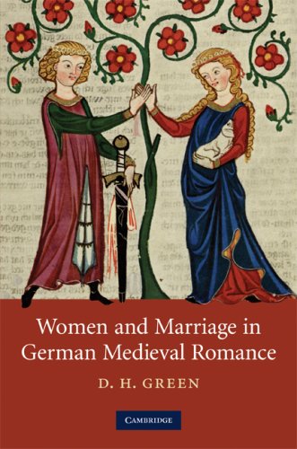 Women And Marriage In German Medieval Romance 1st Edition D H Green