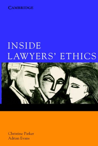 Inside Lawyers Ethics 1st Edition Christine Parker Adrian Evans