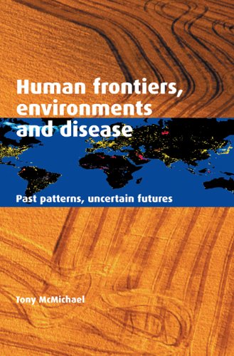 Human Frontiers Environments And Disease 1st Edition Tony Mcmichael