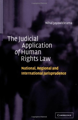 The Judicial Application Of Human Rights Law National Regional And International Jurisprudence 1st Edition Nihal Jayawickrama