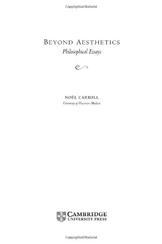 Beyond Aesthetics Philosophical Essays 1st Edition Noël Carroll