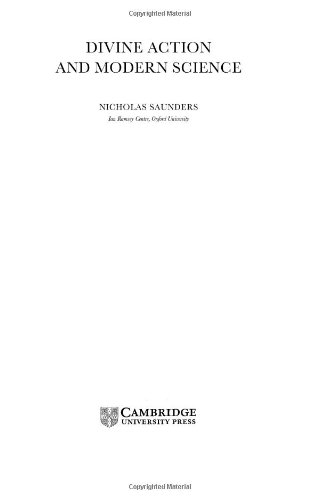 Divine Action And Modern Science Nicholas Saunders