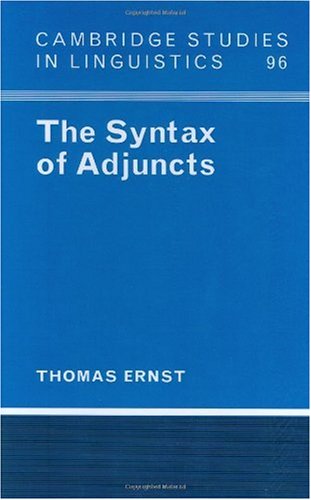 The Syntax Of Adjuncts Thomas Ernst