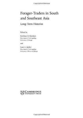 Foragertraders In South And Southeast Asia Longterm Histories Kathleen D Morrison