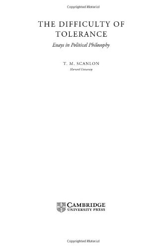The Difficulty Of Tolerance Essays In Political Philosophy T M Scanlon