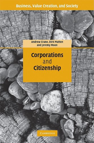 Corporations And Citizenship Business Value Creation And Society 1st Edition Andrew Crane