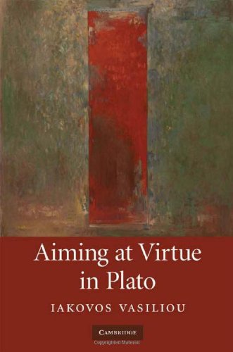 Aiming At Virtue In Plato 1st Edition Iakovos Vasiliou