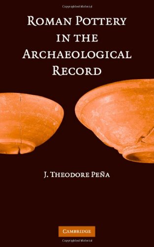 Roman Pottery In The Archaeological Record J Theodore Pea