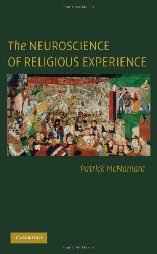The Neuroscience Of Religious Experience 1st Edition Patrick Mcnamara