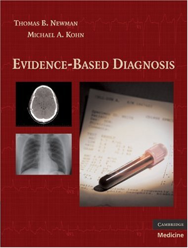 Evidencebased Diagnosis Practical Guides To Biostatistics And Epidemiology 1st Edition Thomas B Newman