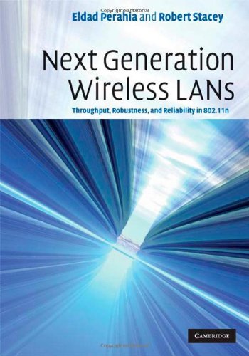 Next Generation Wireless Lans Throughput Robustness And Reliability In 80211n 1st Edition Eldad Perahia