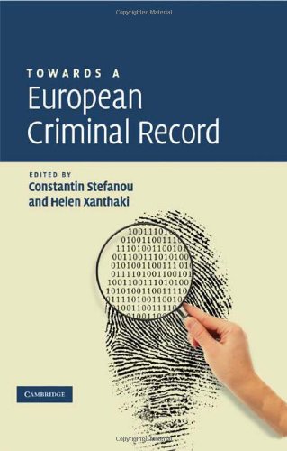 Towards A European Criminal Record 1st Edition Constantin Stefanou