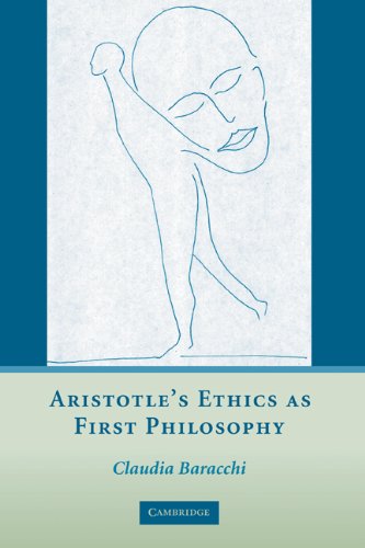 Aristotles Ethics As First Philosophy 1st Edition Claudia Baracchi