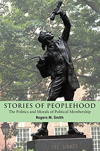 Stories Of Peoplehood 1st Edition Rogers M Smith