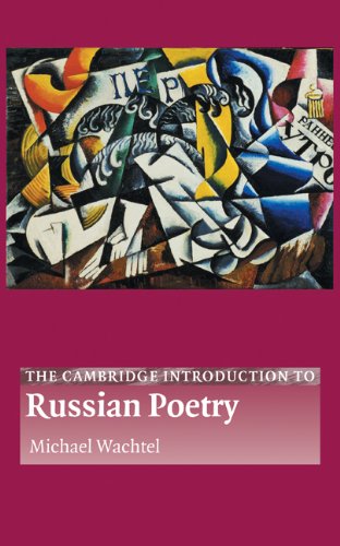 The Cambridge Introduction To Russian Poetry Michael Wachtel