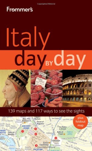 Frommers Italy Day By Day 1st Edition Sylvie Hogg Stephen Brewer