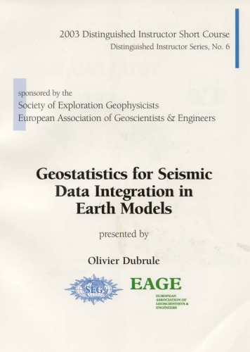 Geostatistics For Seismic Data Integration In Earth Models Dubrule O