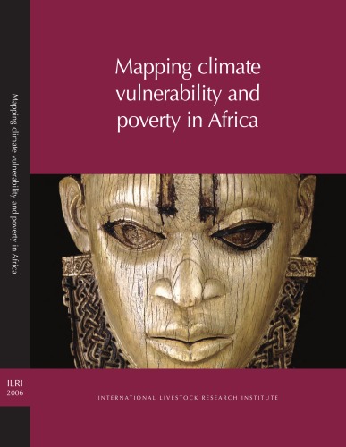 Mapping Climate Vulnerability And Poverty In Africa Report To The Department For International Development African Centre For Technology Studies