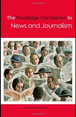The Routledge Companion To News And Journalism 1st Edition Stuart Allan