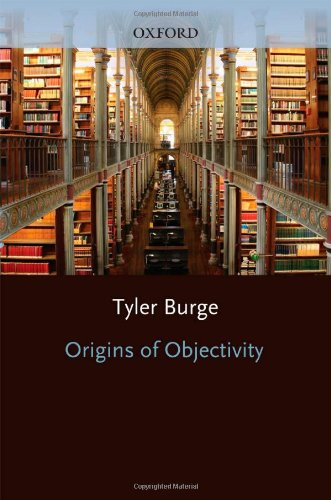 Origins Of Objectivity Tyler Burge