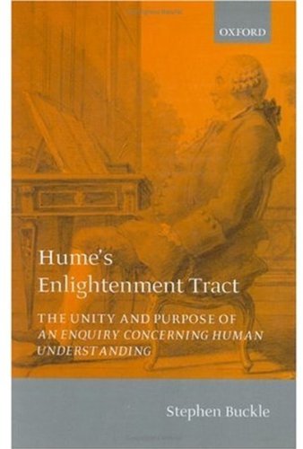 Humes Enlightenment Tract The Unity And Purpose Of An Enquiry Concerning Human Understanding Stephen Buckle