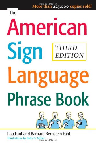 The American Sign Language Phrase Book 3rd Edition Barbara Bernstein Fant