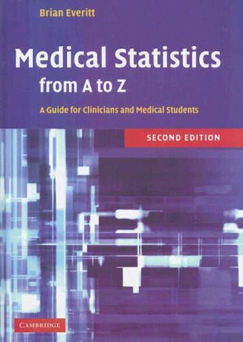 Medical Statistics From A To Z A Guide For Clinicians And Medical Students 2nd Edition B S Everitt