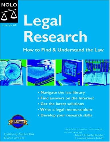 Legal Research How To Find Understand The Law 12th Stephen Elias