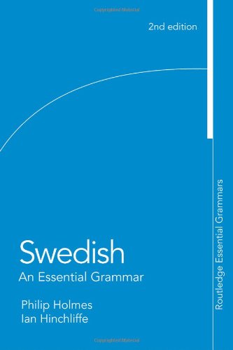 Swedish An Essential Grammar 2nd Ed 2nd Edition Ian Hinchliffe