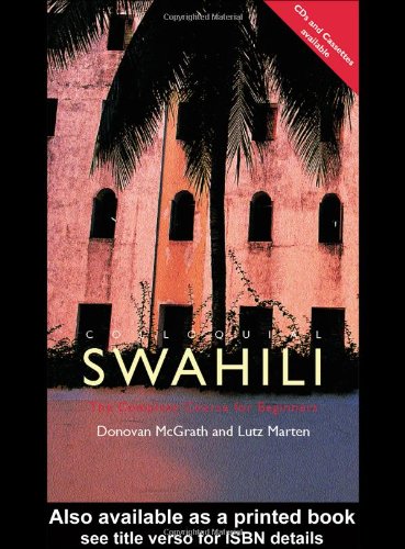 Colloquial Swahili The Complete Course For Beginners Lutz Marten Donovan Lee Mcgrath